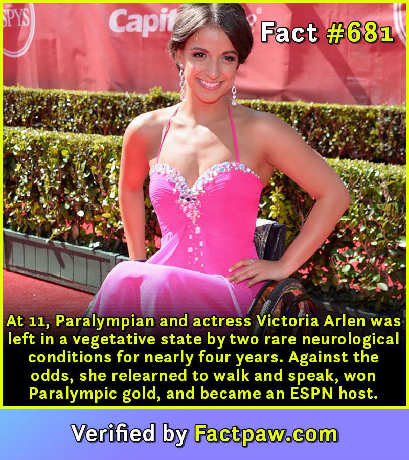At 11, Paralympian and actress Victoria Arlen was left in a vegetative state by two rare neurological conditions for nearly four years. Against the odds, she relearned to walk and speak, won Paralympic gold, and became an ESPN host.