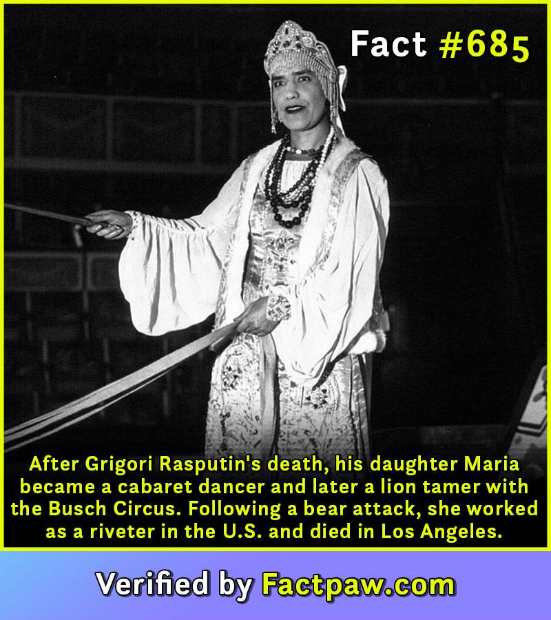 After Grigori Rasputin's death, his daughter Maria became a cabaret dancer and later a lion tamer with the Busch Circus. Following a bear attack, she worked as a riveter in the U.S. and died in Los Angeles.